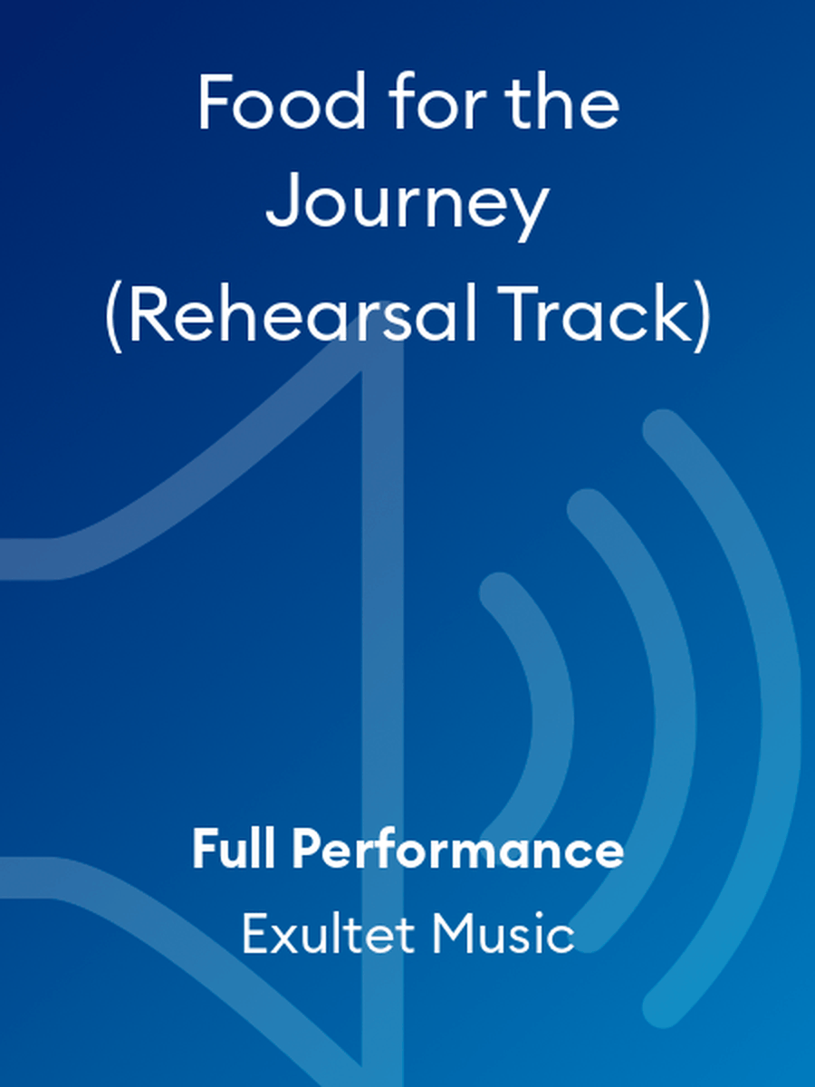 Food for the Journey (Rehearsal Track) Choir scores gallery preview page 1