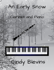 An Early Snow, an original piece for clarinet and piano