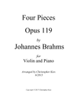 Four Pieces Opus 119 by Johannes Brahms for Violin and Piano