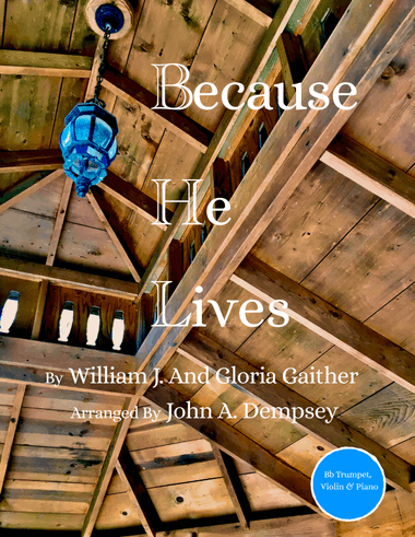 Because He Lives