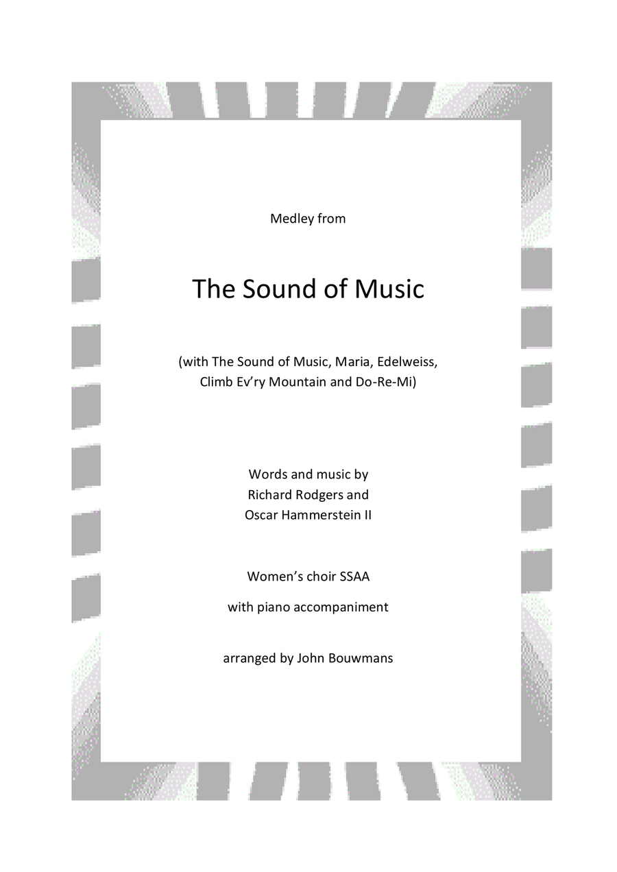 Medley: The Sound Of Music with Maria, Edelweiss, Climb Ev'ry Mountain, and Do-Re-Mi SSAA scores gallery preview page 1