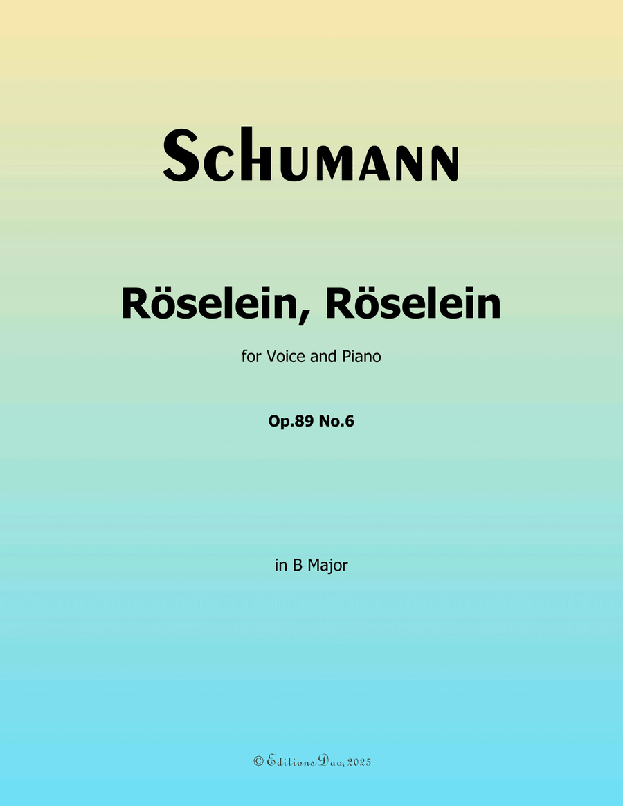 Roselein, Roselein, by Schumann, Op.89 No.6, in B Major Piano, Vocal scores gallery preview page 1