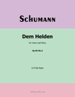 Dem Helden, by Schumann, Op.95 No.3, in B flat Major