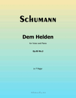Dem Helden, by Schumann, Op.95 No.3, in F Major