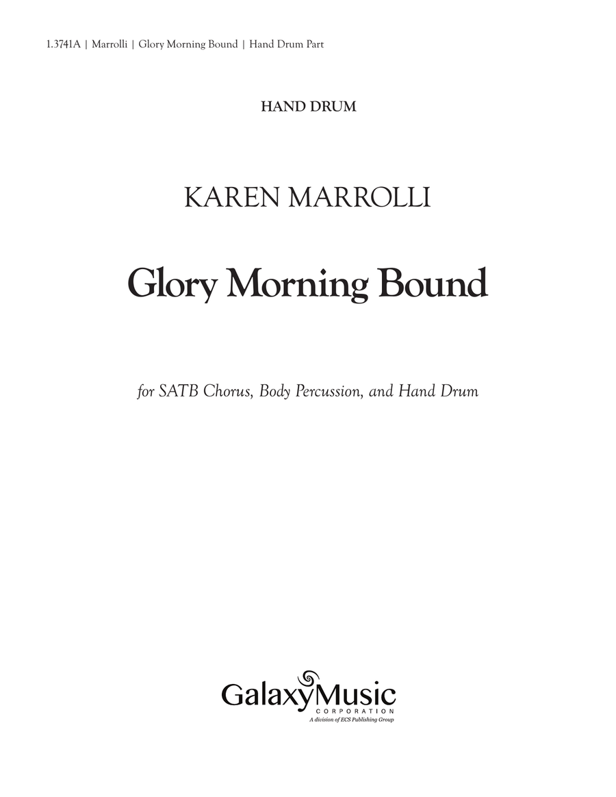 Glory Morning Bound (Downloadable Hand Drum Part) Choir scores gallery preview page 1