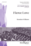 Fierce Love (Downloadable Choral Score)