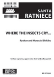 Where the insects cry (Upper Voice Choir)