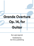 Grande Overture Op. 14, for Guitar