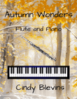 Autumn Wonders, an original piece for flute and piano