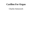 Carillon for Organ