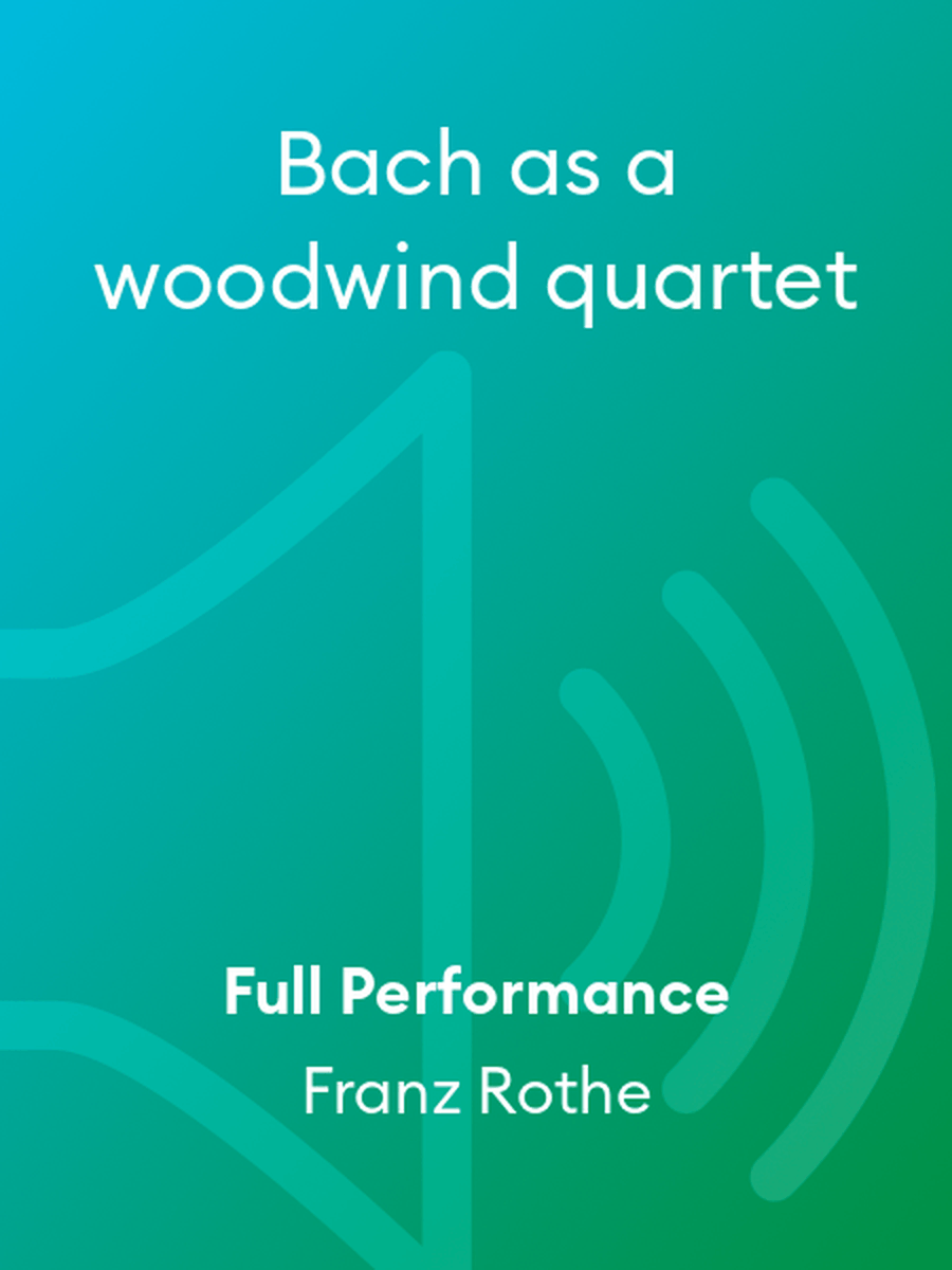 Bach as a woodwind quartet Woodwind Quartet scores gallery preview page 1