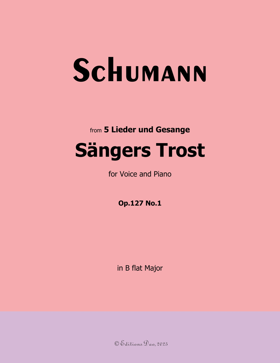 Sangers Trost, by Schumann, Op.127 No.1, in B flat Major Piano, Vocal scores gallery preview page 1