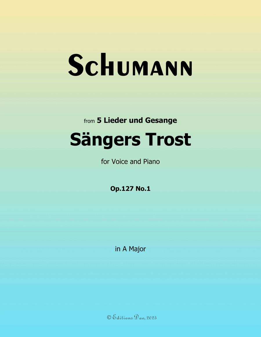 Sangers Trost, by Schumann, Op.127 No.1, in A Major Piano, Vocal scores gallery preview page 1