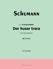Der husar trara, by Schumann, Op.117 No.1, in B flat Major