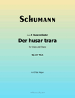 Der husar trara, by Schumann, Op.117 No.1, in G flat Major