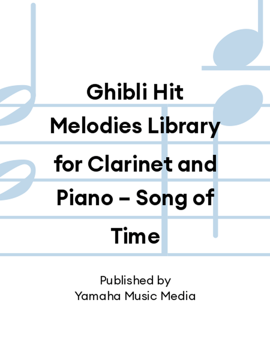 Ghibli Hit Melodies Library for Clarinet and Piano – Song of Time Clarinet Solo scores gallery preview page 1
