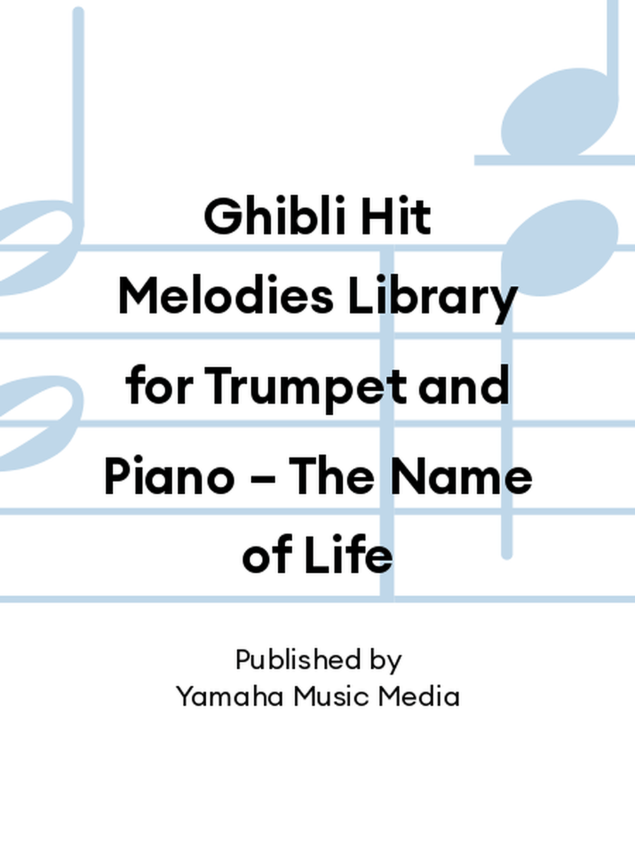 Ghibli Hit Melodies Library for Trumpet and Piano – The Name of Life Trumpet Solo scores gallery preview page 1