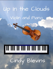 Up In the Clouds, an original piece for Violin and piano