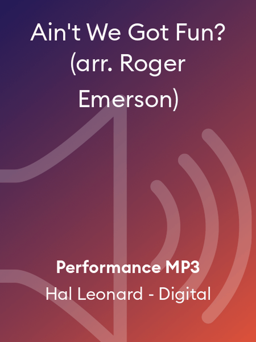 Ain't We Got Fun? (arr. Roger Emerson) Choir scores gallery preview page 1