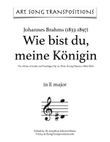 BRAHMS: Wie bist du, meine Königin, Op. 32 no. 9 (transposed to E major)