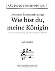 BRAHMS: Wie bist du, meine Königin, Op. 32 no. 9 (transposed to F major)