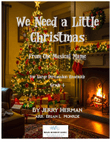 We Need A Little Christmas