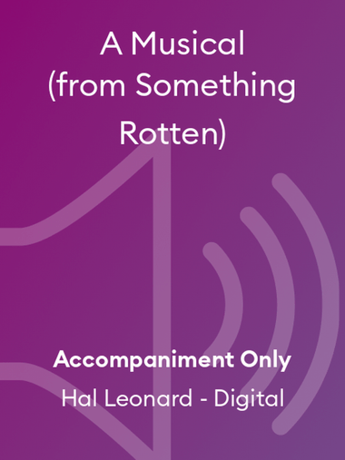 A Musical (from Something Rotten)