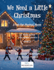 We Need A Little Christmas