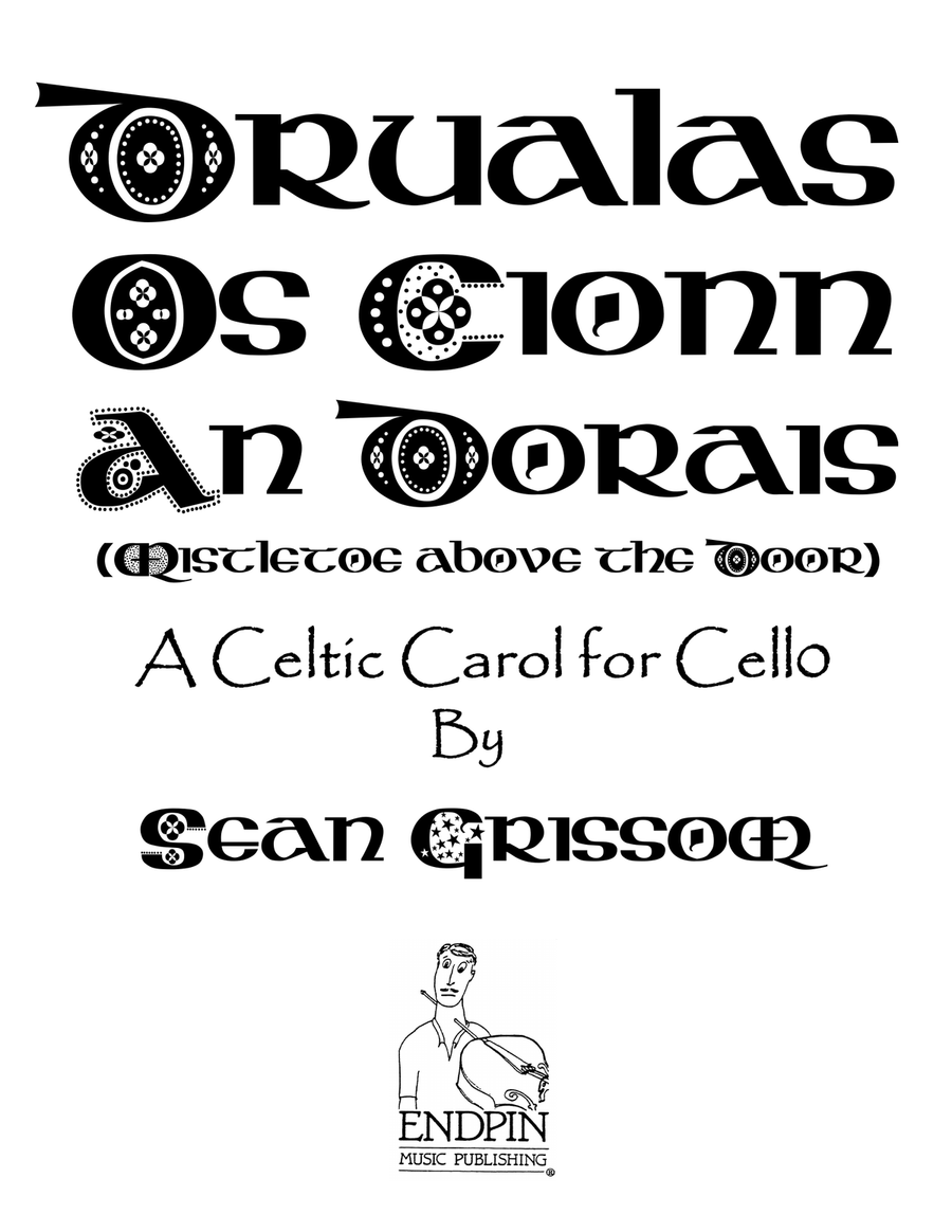 Drualas Os Cionn An Dorais - Mistletoe Above The Door (A Celtic Carol for Cello) Celtic Fiddle scores gallery preview page 1