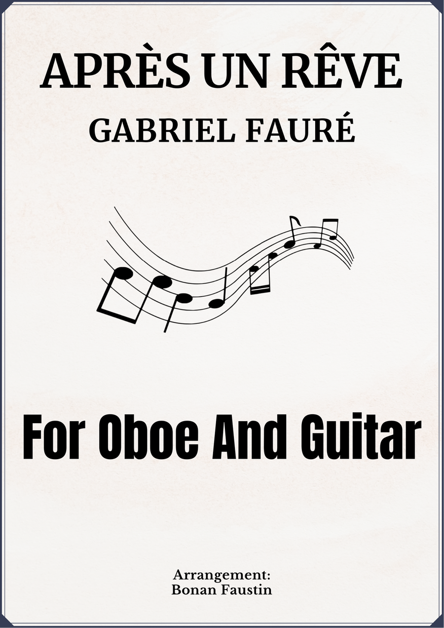APRÉS UN RÊVE [GABRIEL FAURÉ] FOR OBOE AND GUITAR Oboe scores gallery preview page 1