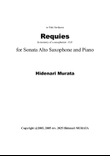 Sonata for Alto Saxophone and Piano ── « Requies »（2003, 2005 rev. 2025）