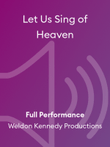 Let Us Sing of Heaven