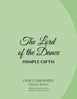 The Lord of Dance (Simple Gifts) - Unaccompanied Cello Solo