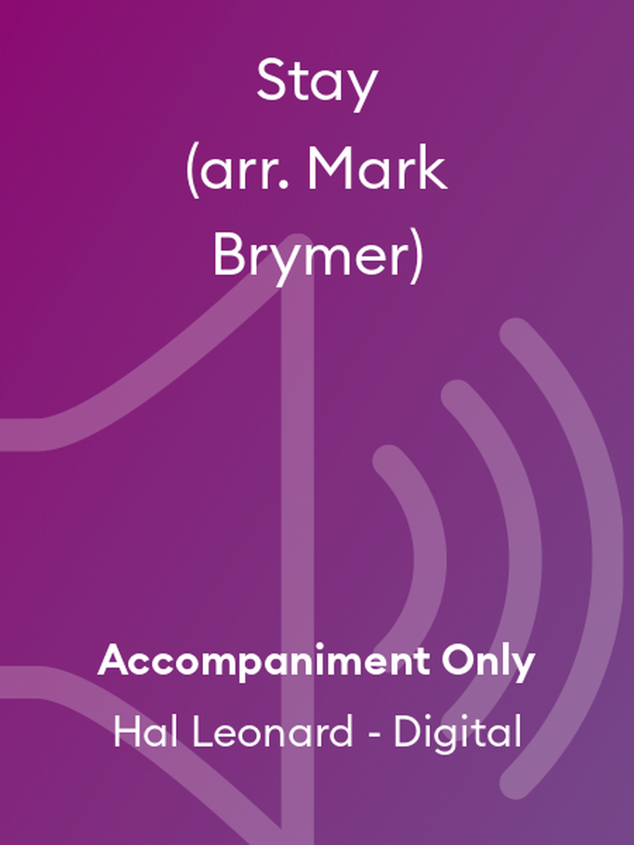 Stay (arr. Mark Brymer) Stay (arr. Mark Brymer) Choir scores gallery preview page 1