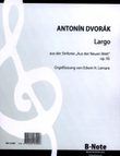 Largo aus der 9. Sinfonie op. 95 op. 95