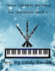 Three Clarinets and Piano for Christmas, Book 1