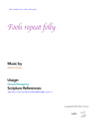 Fools repeat folly