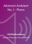 Abstract Ambient No. 1 - Piano