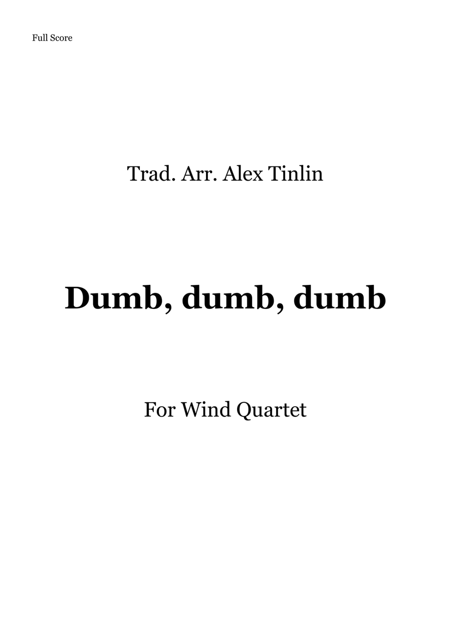 Dumb, dumb, dumb Dumb, dumb, dumb Woodwind Quartet scores gallery preview page 1