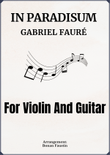 IN PARADISUM [GABRIEL FAURÉ] FOR VIOLIN AND GUITAR