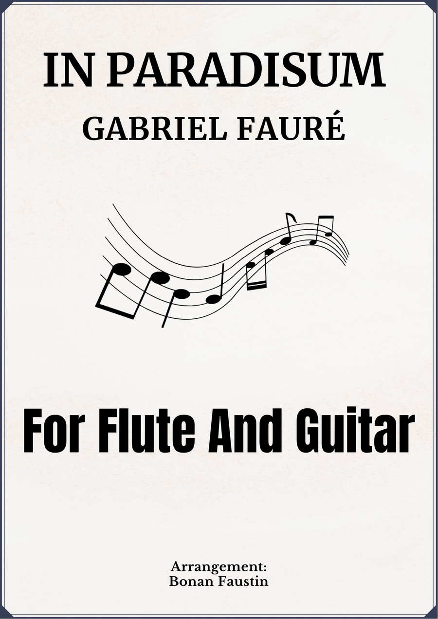 IN PARADISUM [GABRIEL FAURÉ] FOR FLUTE AND GUITAR Flute scores gallery preview page 1