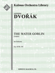 Water Goblin, The, Op. 107/B. 195 (Vodnik)