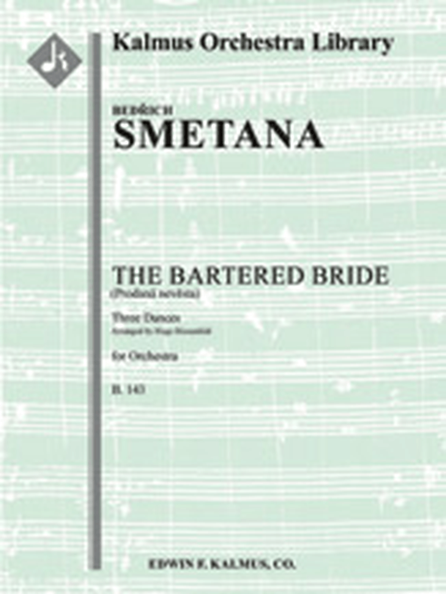 Bartered Bride, The, B. 143: Three Dances (Prodana Nevesta) Full Orchestra scores gallery preview page 1