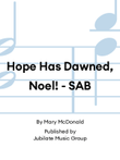 Hope Has Dawned, Noel! - SAB