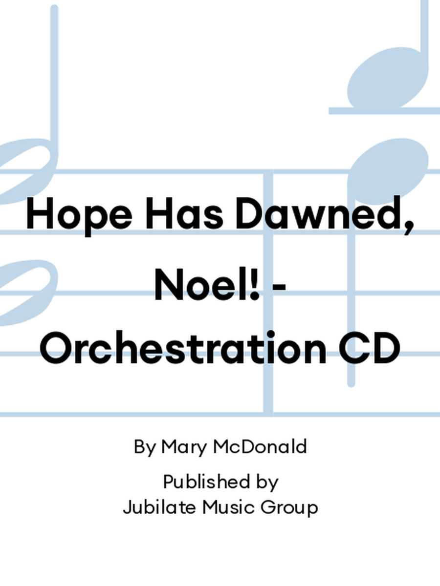 Hope Has Dawned, Noel! - Orchestration CD CD scores gallery preview page 1