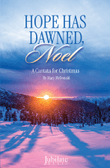 Hope Has Dawned, Noel - SATB
