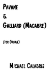 Pavane & Galliard (Macabre) (for Organ)