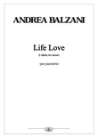 Life Love [PIANO SCORE] (foglio album)