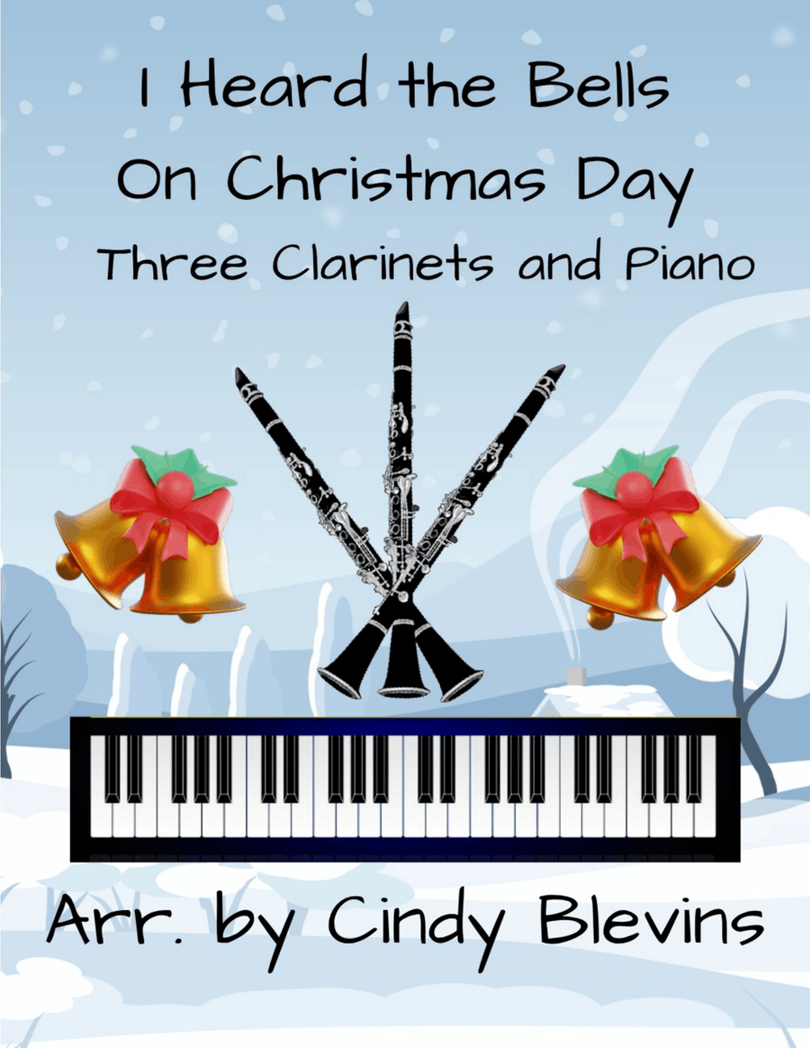 I Heard the Bells On Christmas Day, for Three Clarinets and Piano Small Ensemble scores gallery preview page 1