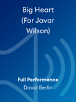 Big Heart (For Javar Wilson)